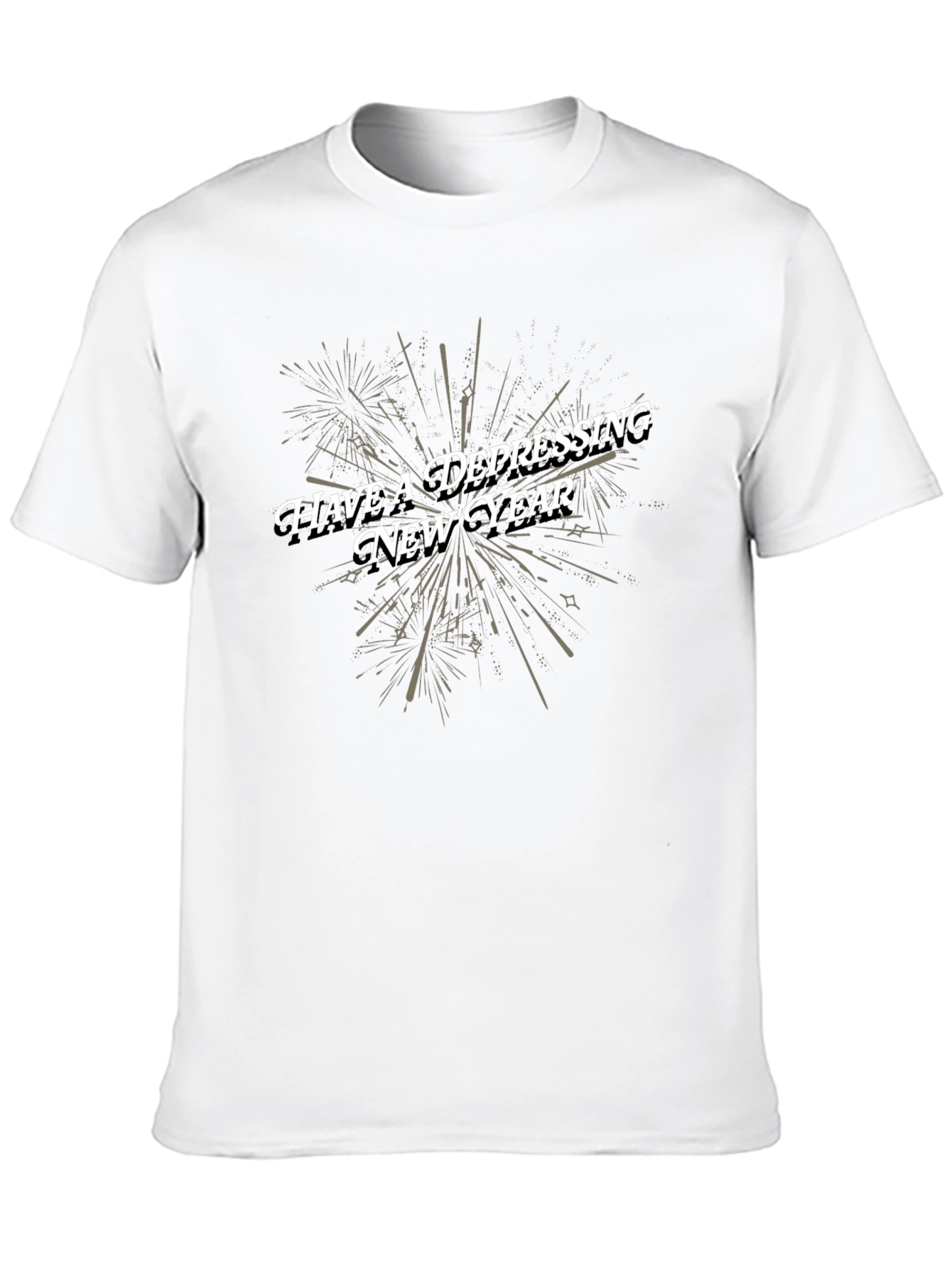 Have a Depressing New Year Graphic Tee