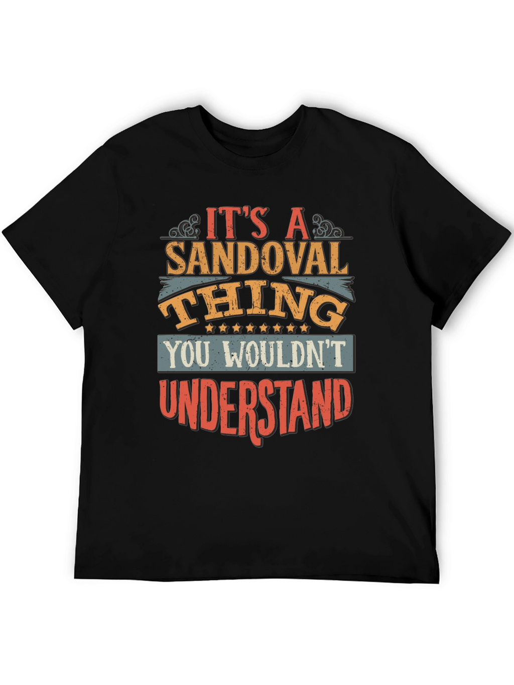 Its A Sandoval Thing T-Shirt