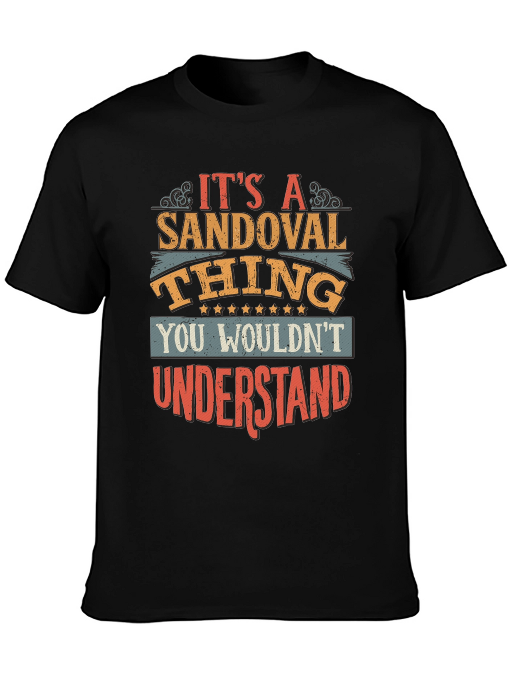 Its A Sandoval Thing T-Shirt