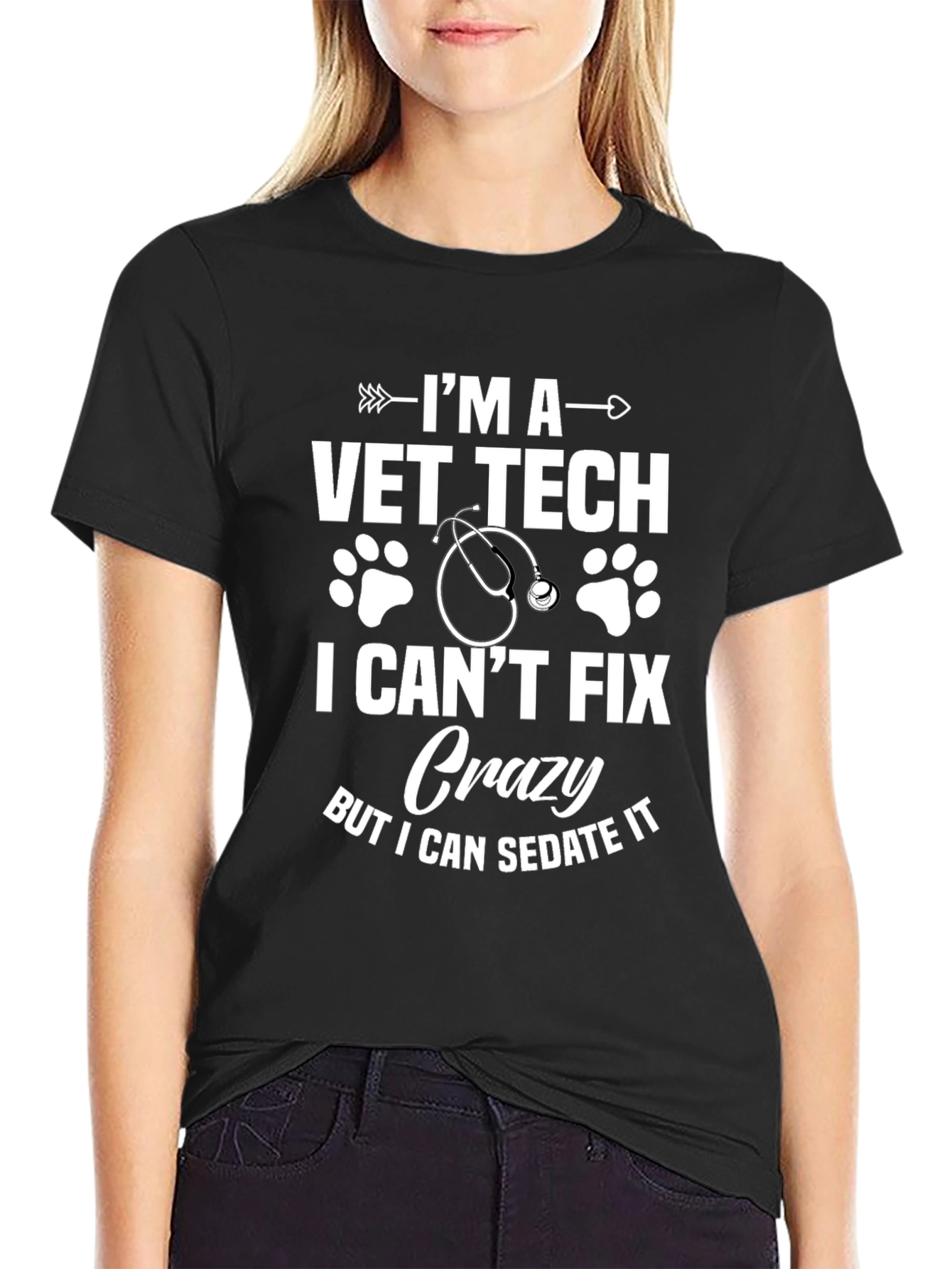 Vet Tech T-Shirt - I Cant Fix Crazy But I Can Sedate It
