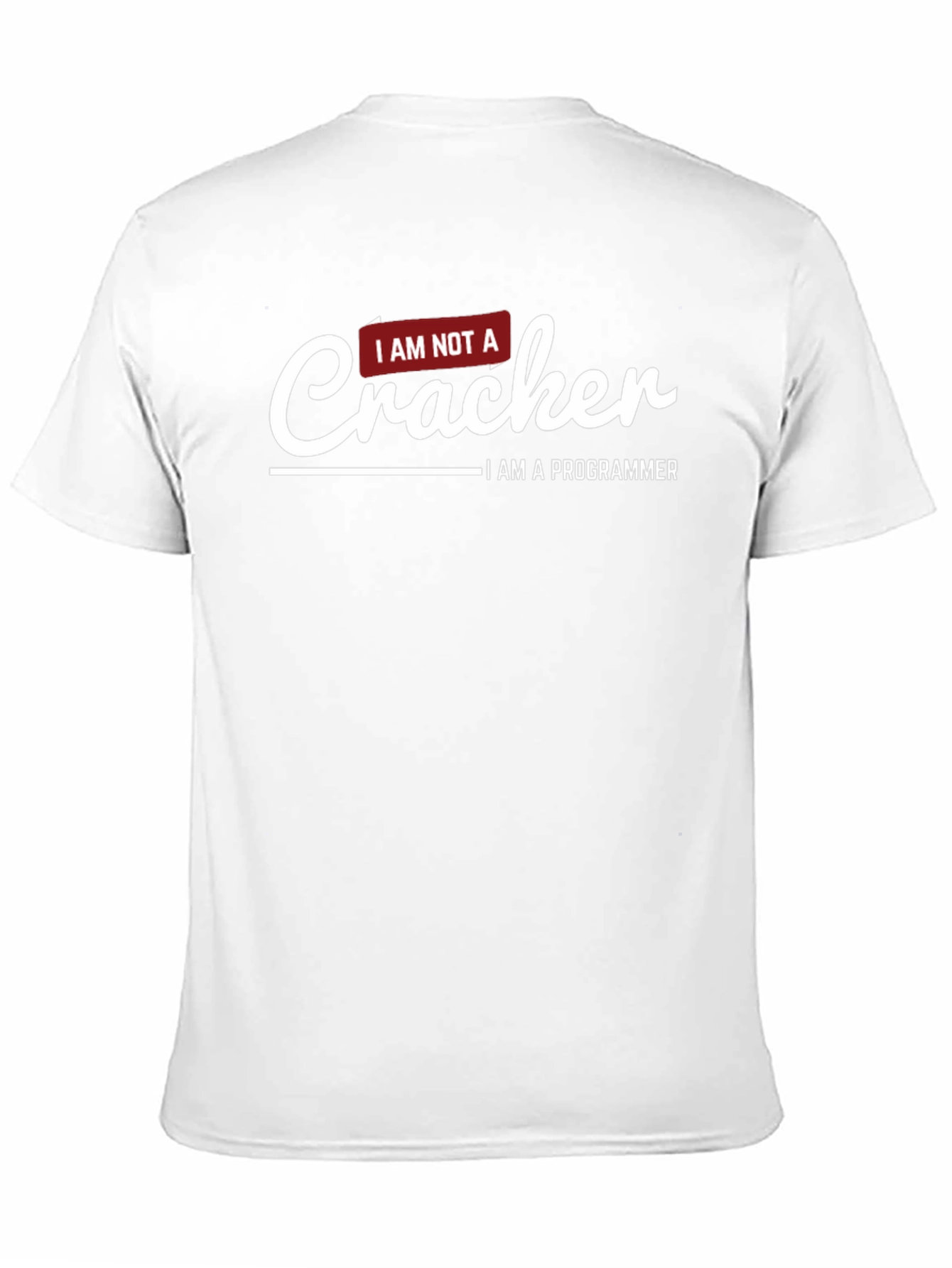 I AM NOT A Cracker Programmer T-Shirt