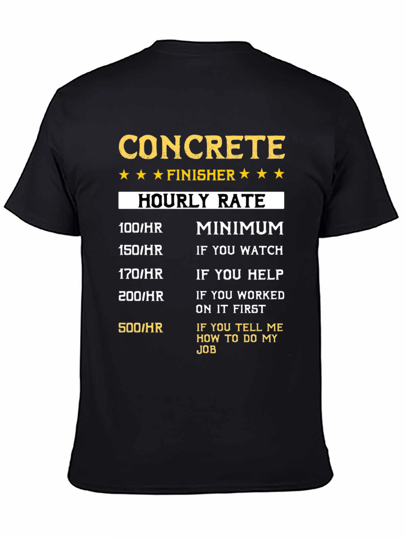 Concrete Finisher Hourly Rate T-Shirt