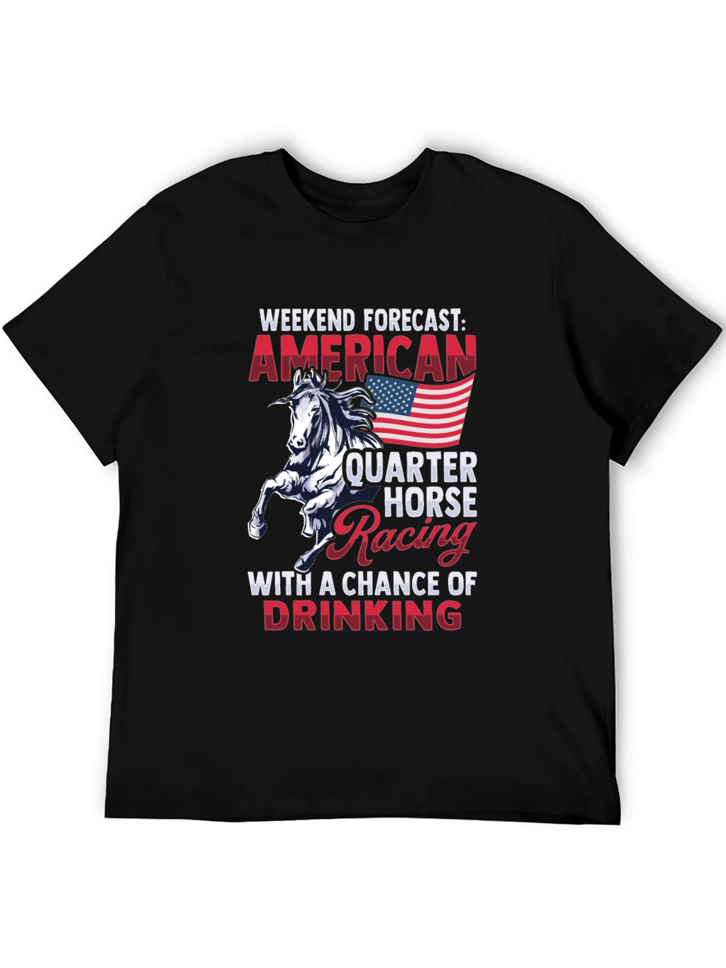 American Quarter Horse Racing T-Shirt Weekend Forecast