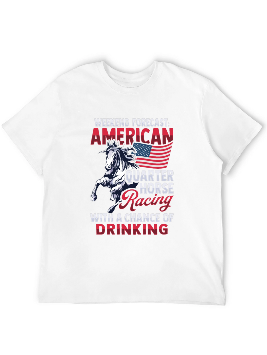 American Quarter Horse Racing T-Shirt Weekend Forecast