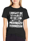 Pharmacy Technician T-Shirt - Funny Job Pride Tee