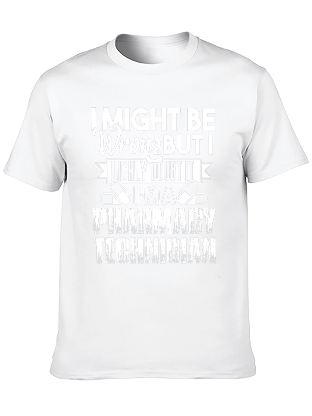 Pharmacy Technician T-Shirt - Funny Job Pride Tee