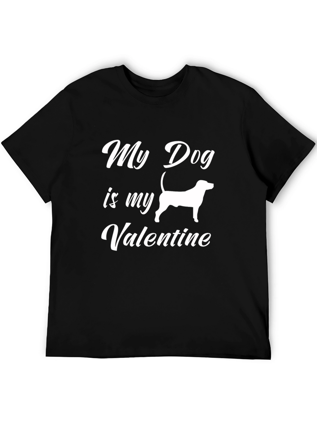 My Dog is My Valentine Black T-Shirt