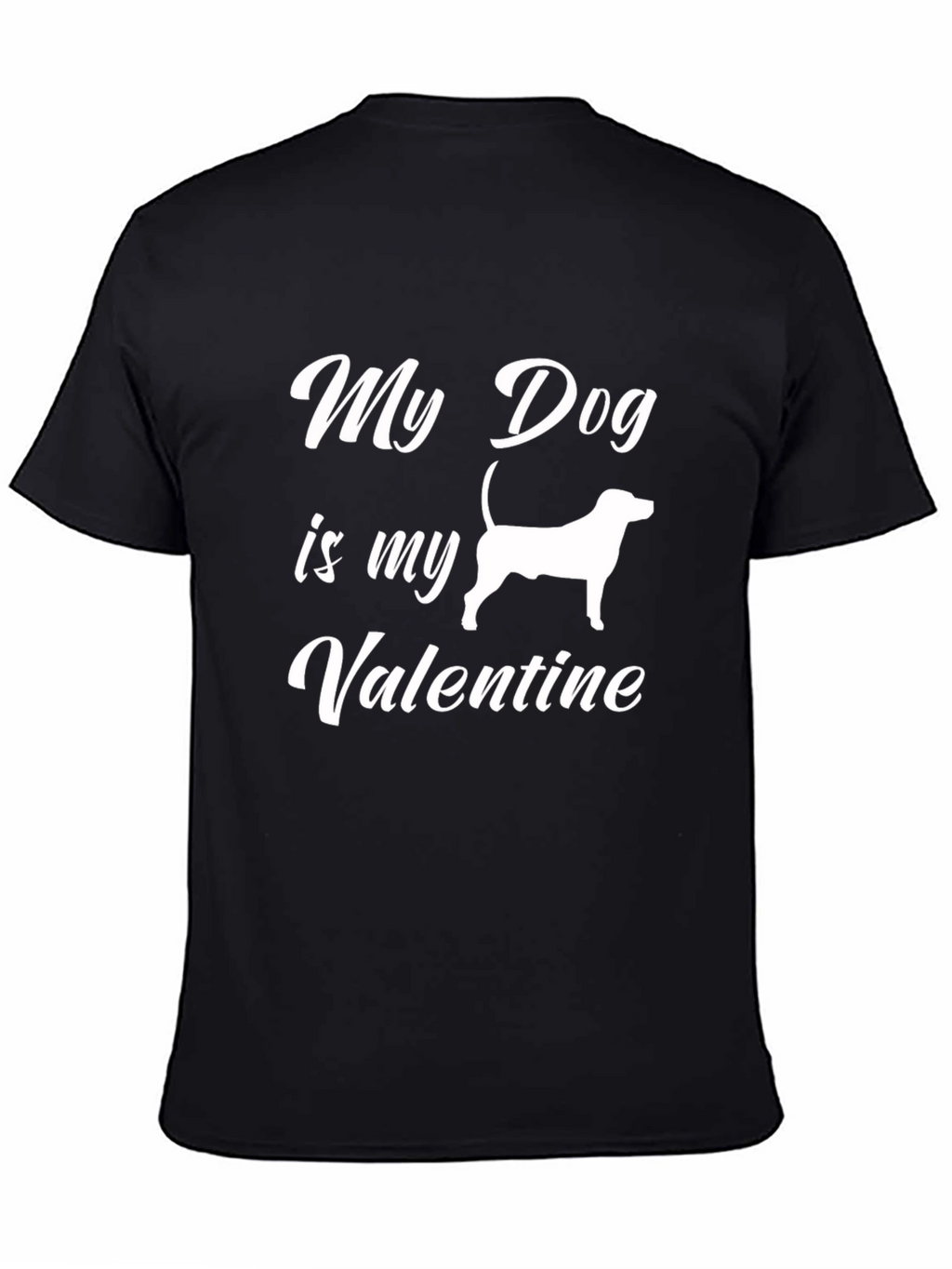 My Dog is My Valentine Black T-Shirt