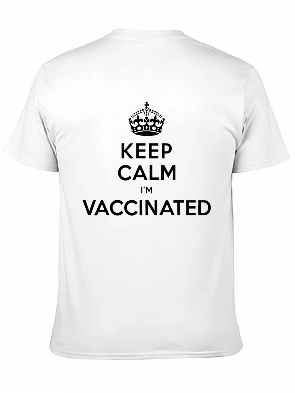 Keep Calm Im Vaccinated T-Shirt