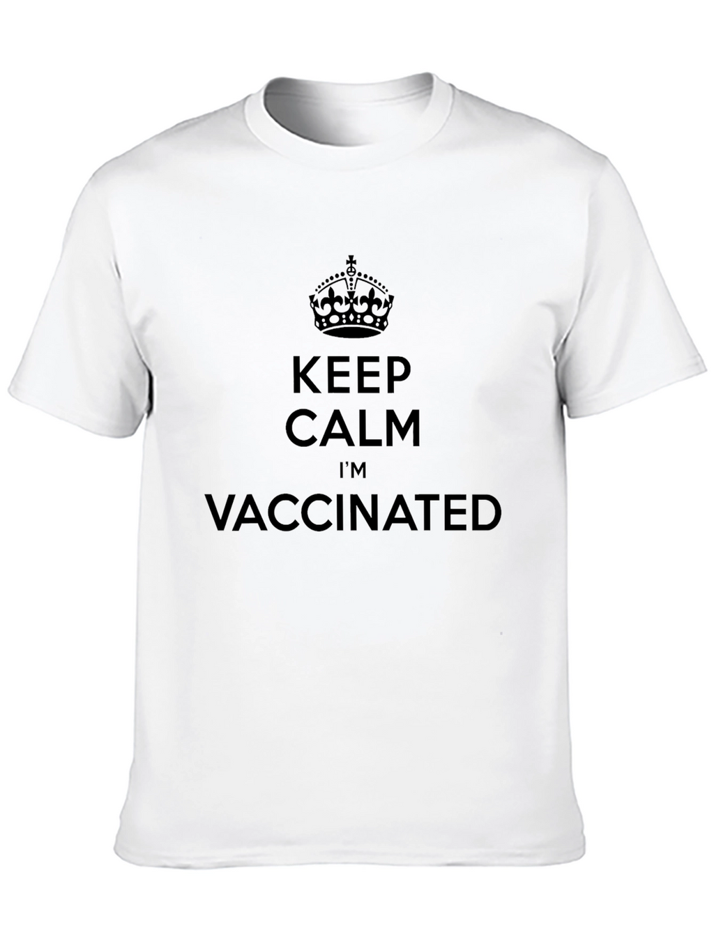 Keep Calm Im Vaccinated T-Shirt