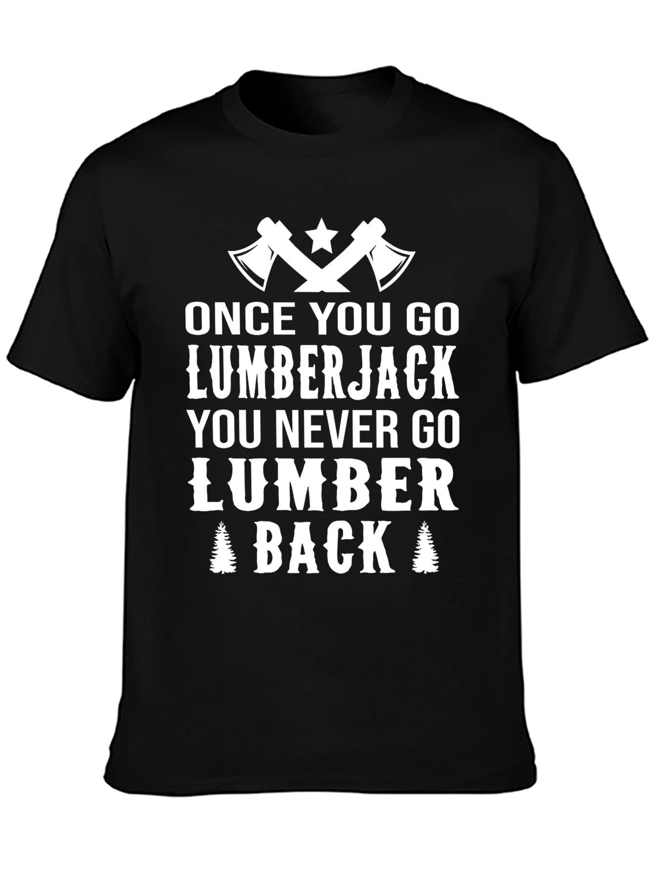 Lumberjack T-Shirt - Funny Lumberjack Tee