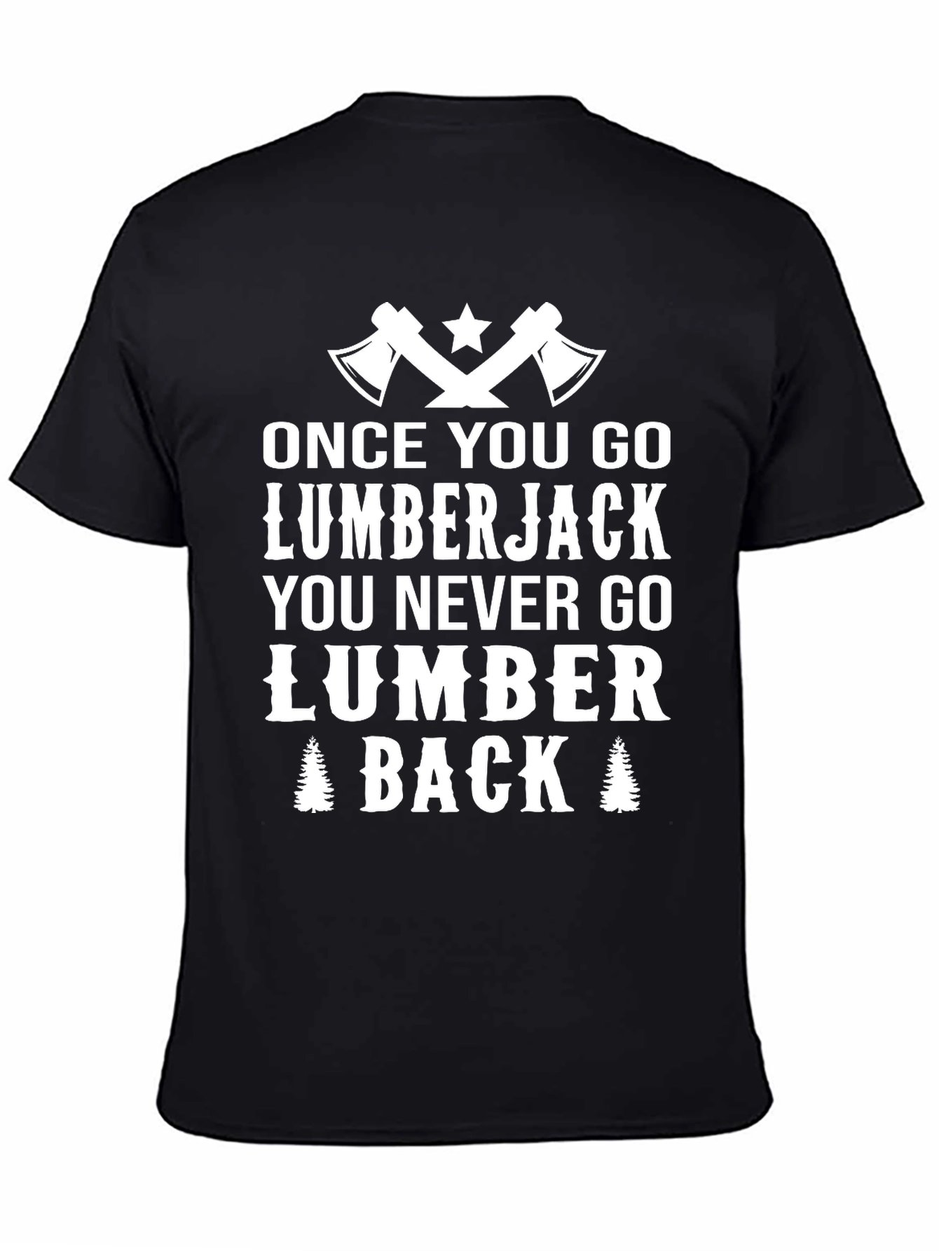 Lumberjack T-Shirt - Funny Lumberjack Tee