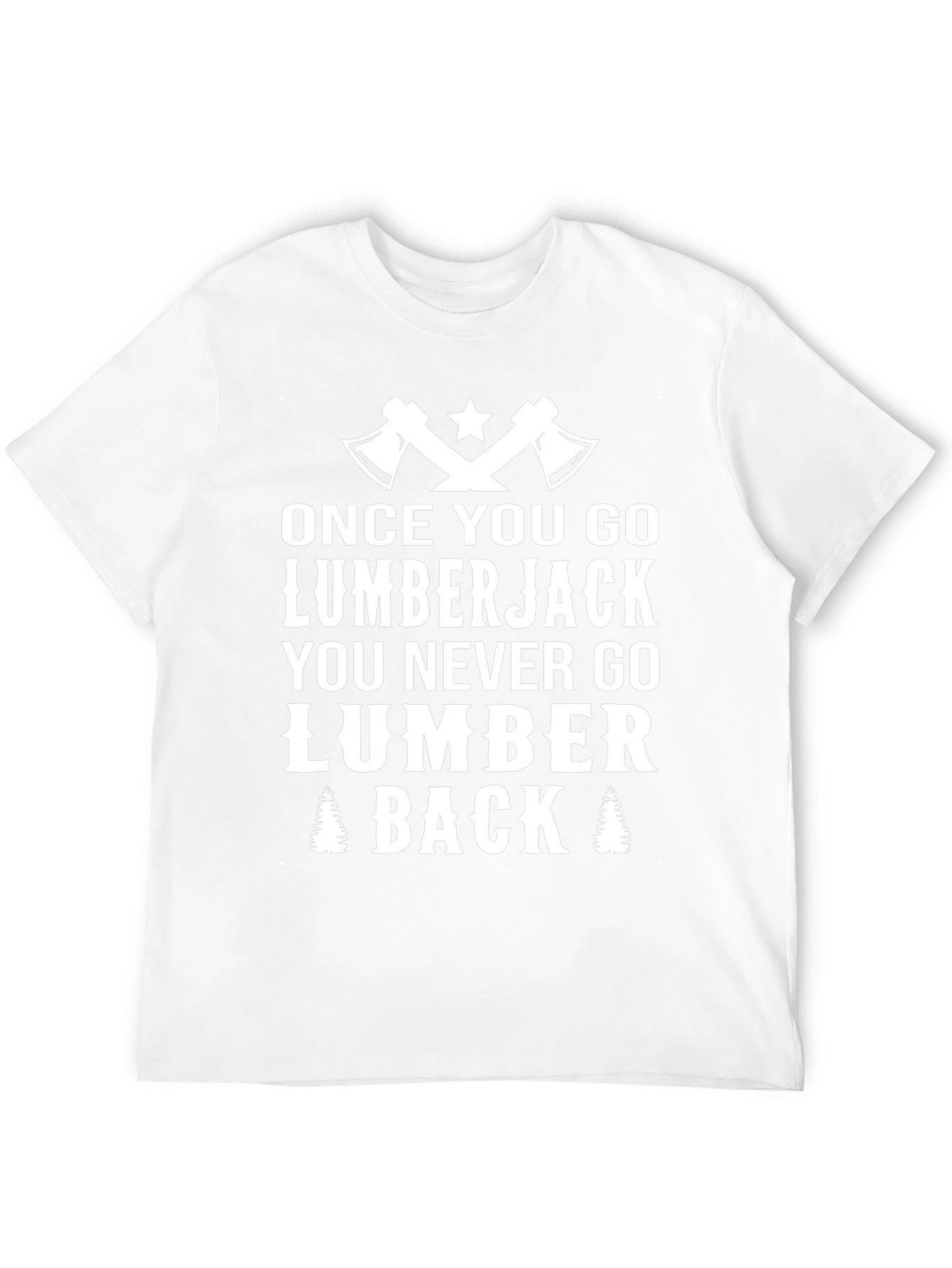 Lumberjack T-Shirt - Funny Lumberjack Tee