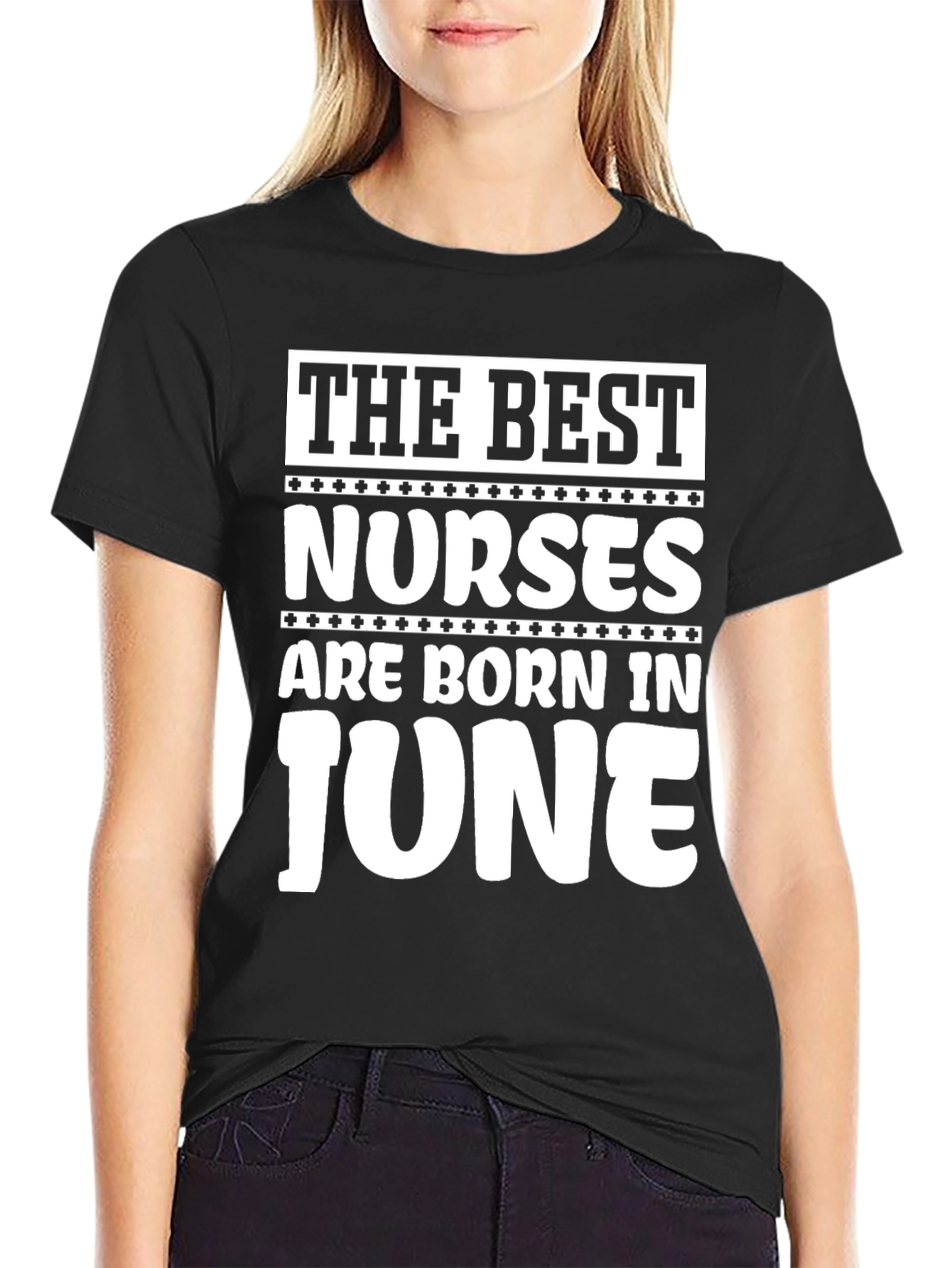 The Best Nurses are Born in June T-Shirt