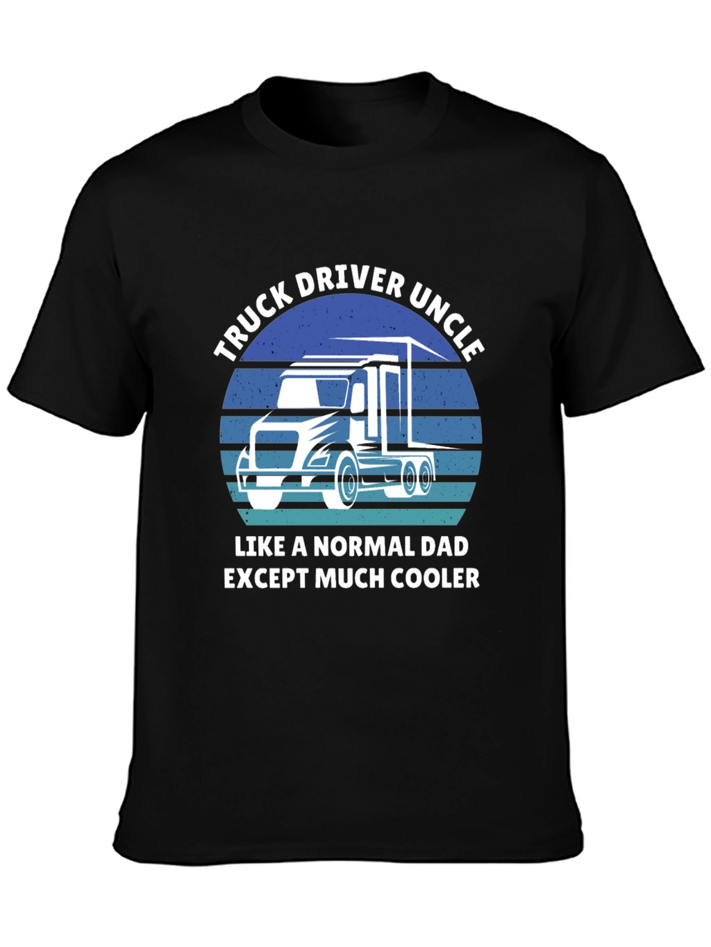 Truck Driver Uncle T-Shirt