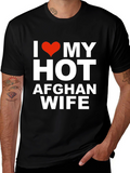 I Love My Hot Afghan Wife T-Shirt