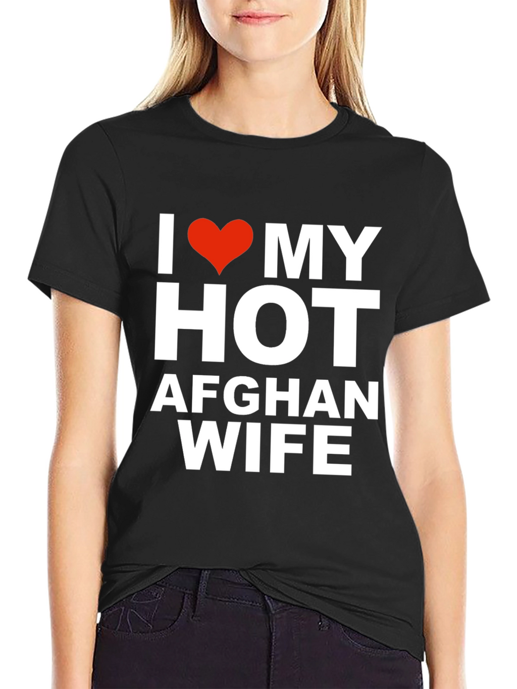 I Love My Hot Afghan Wife T-Shirt