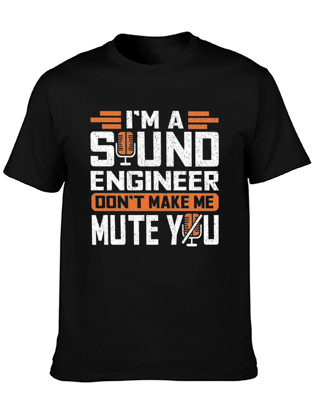 Sound Engineer T-Shirt: Ill Mute You!