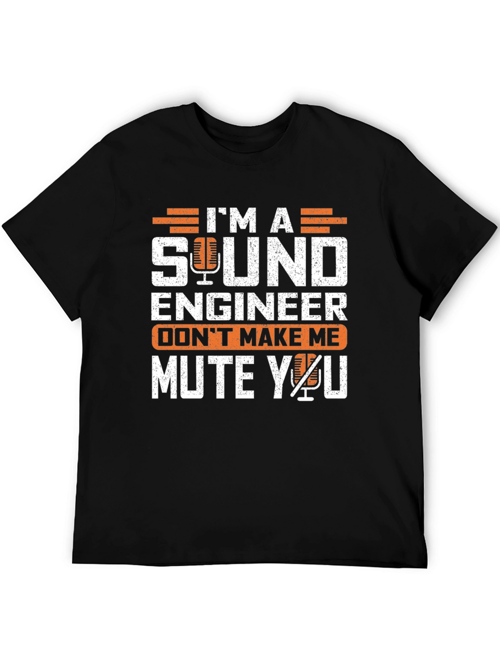 Sound Engineer T-Shirt: Ill Mute You!