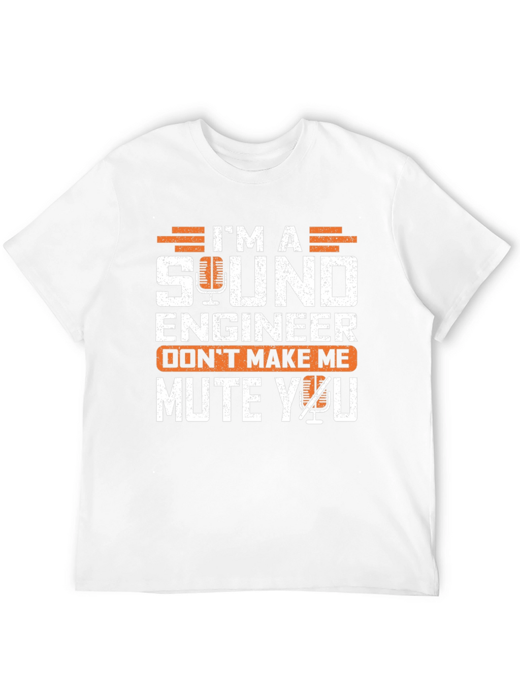 Sound Engineer T-Shirt: Ill Mute You!