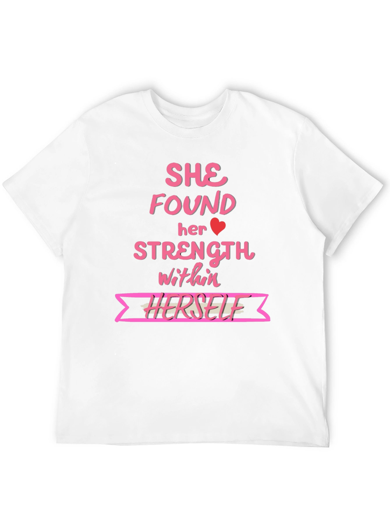 She Found Her Strength T-Shirt