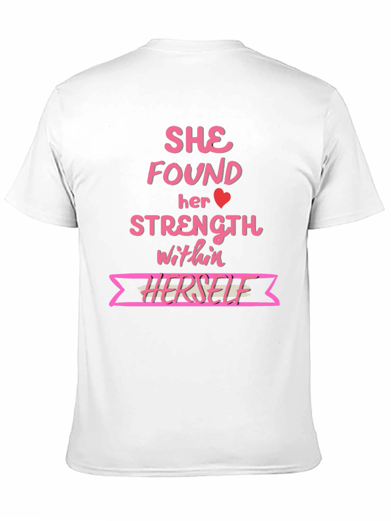 She Found Her Strength T-Shirt