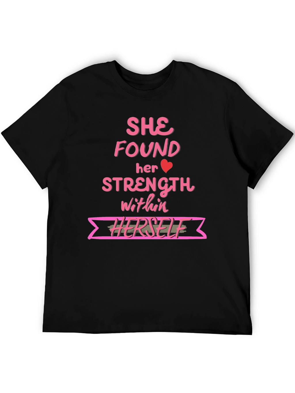 She Found Her Strength T-Shirt