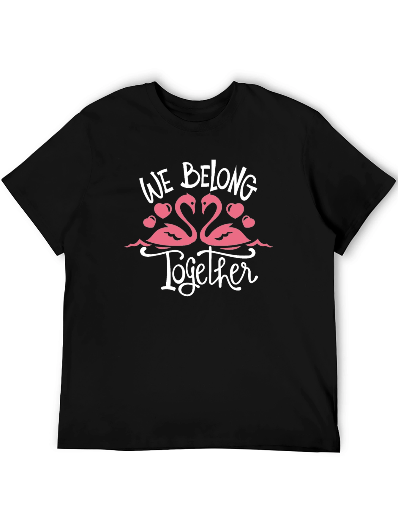 We Belong Together Flamingo T-Shirt