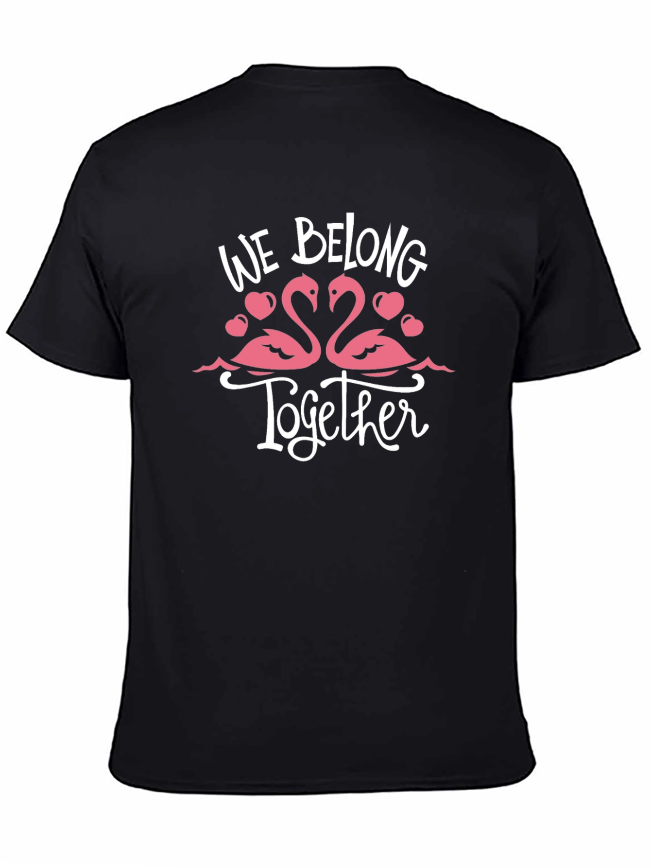 We Belong Together Flamingo T-Shirt
