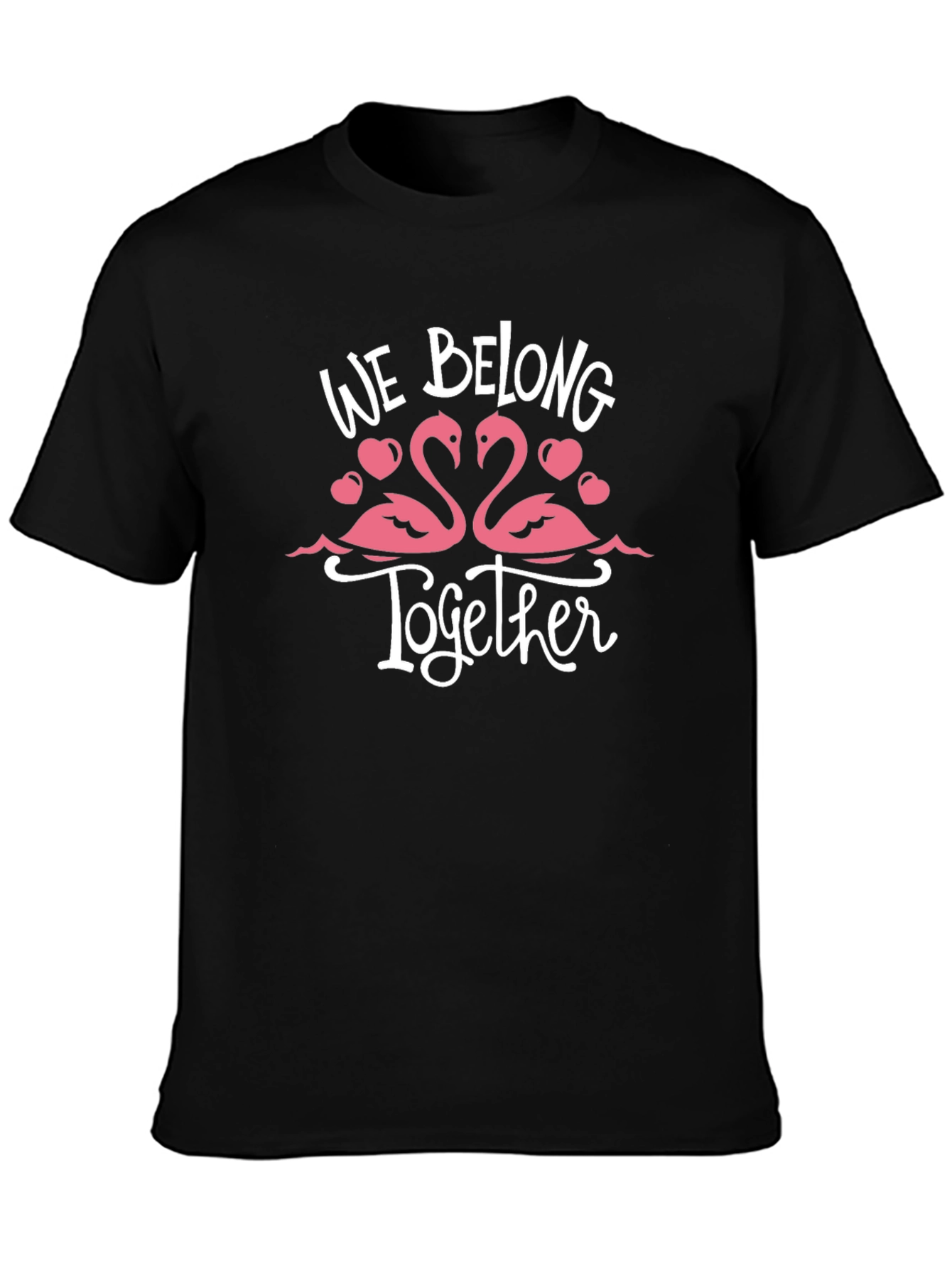 We Belong Together Flamingo T-Shirt