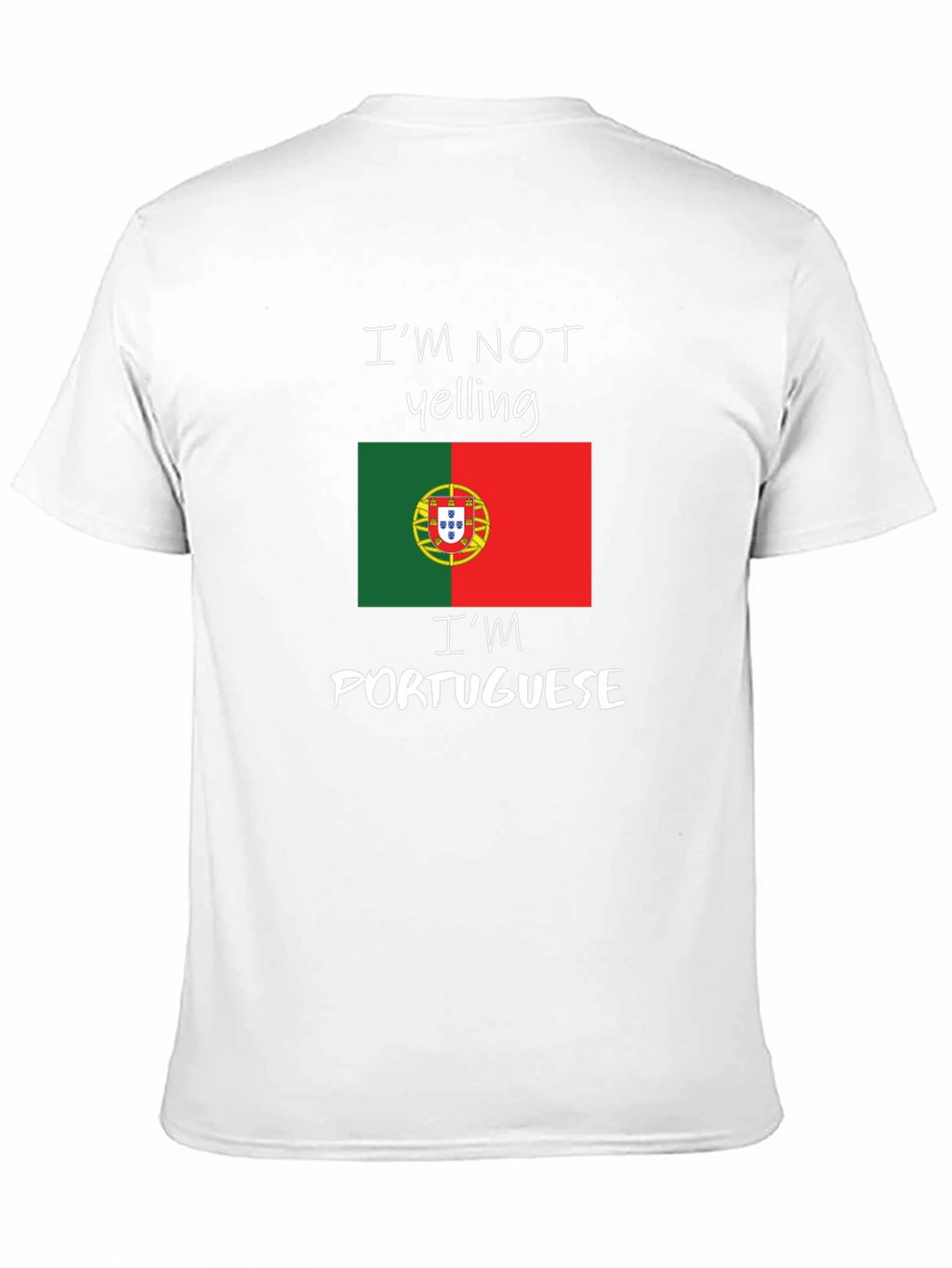 Funny Portuguese Pride T-Shirt - Im Not Yelling