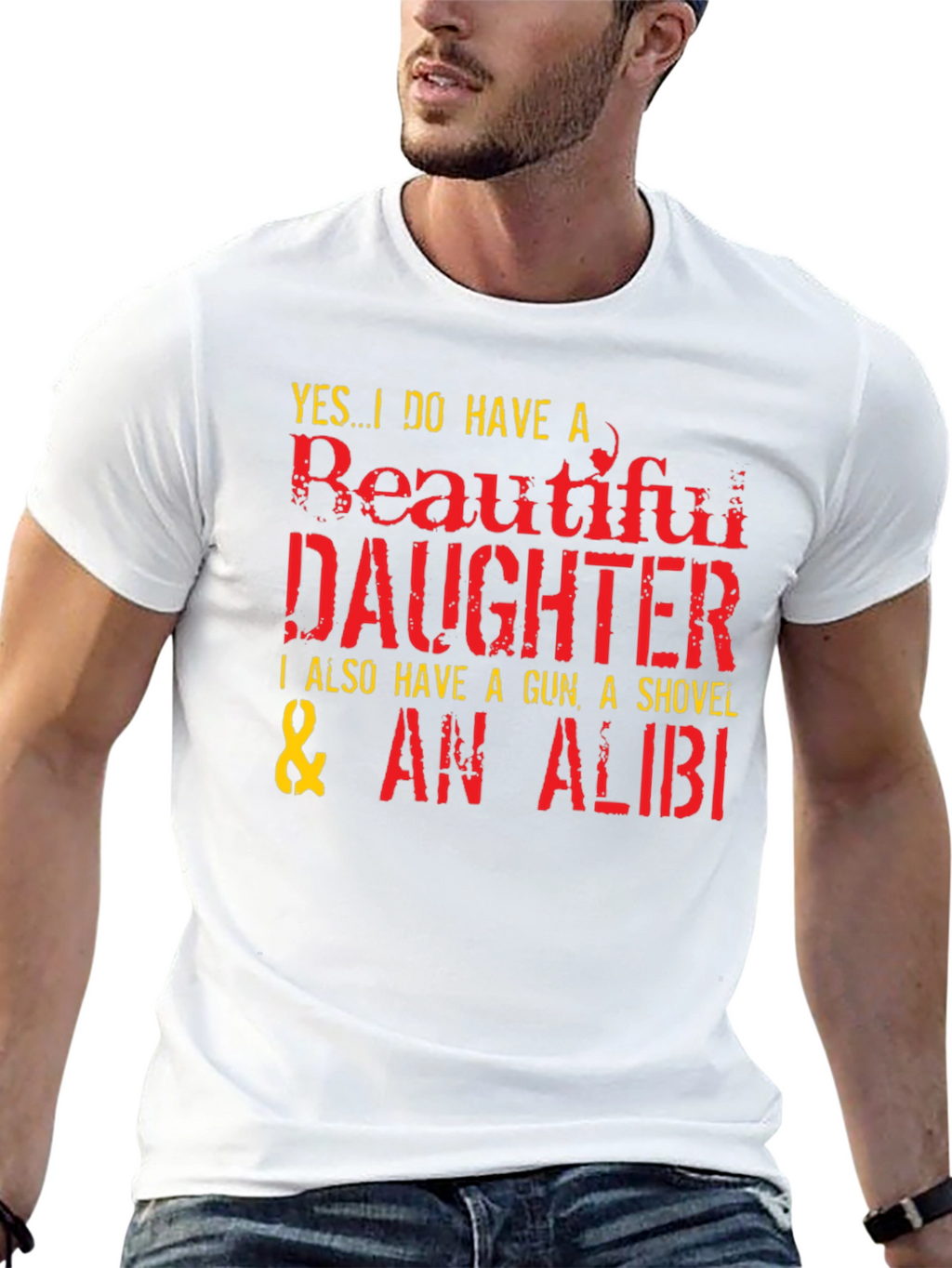 Funny Dad T-Shirt: Beautiful Daughter Gun Shovel Alibi
