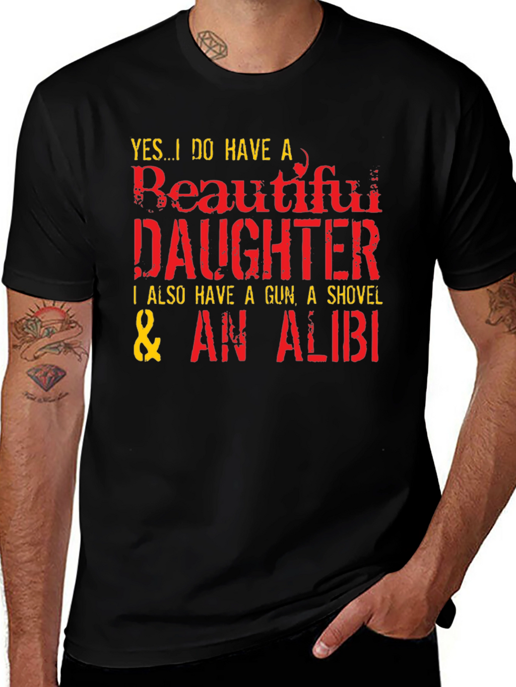 Funny Dad T-Shirt: Beautiful Daughter Gun Shovel Alibi