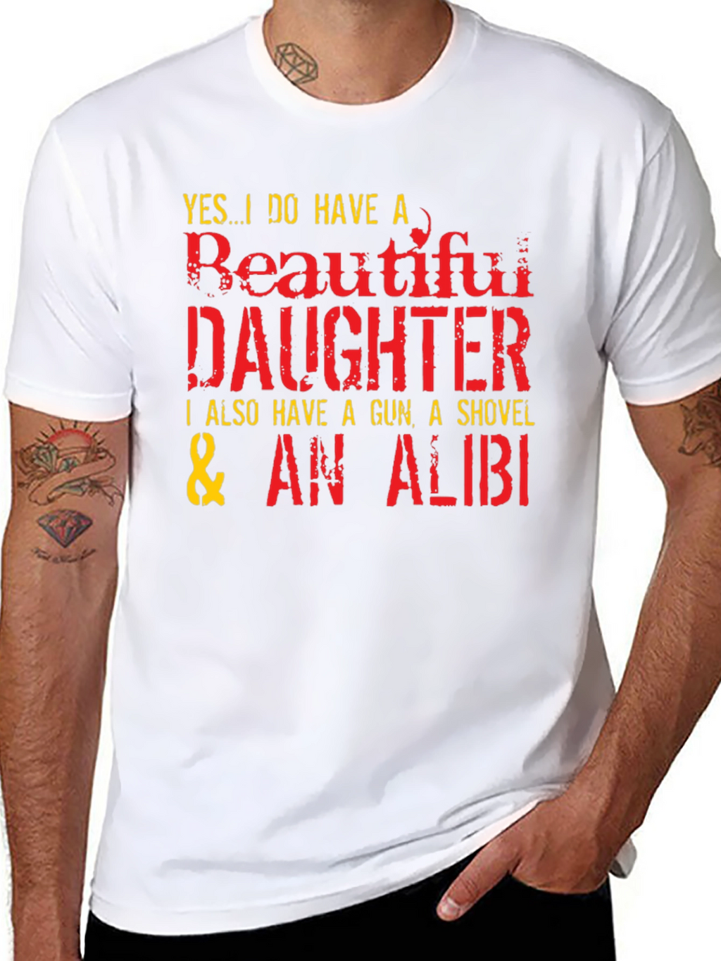 Funny Dad T-Shirt: Beautiful Daughter Gun Shovel Alibi
