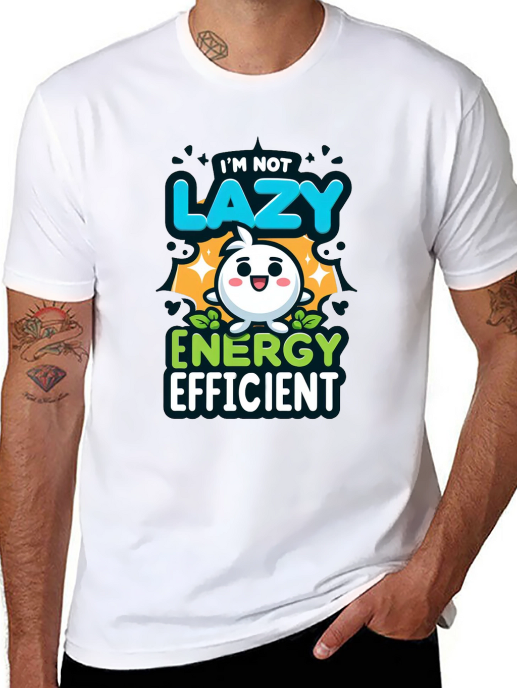 Im Not Lazy Energy Efficient Funny T-Shirt