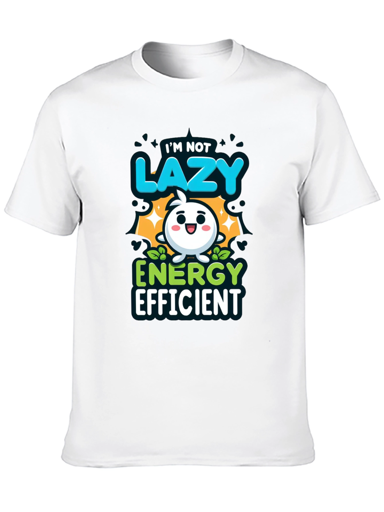 Im Not Lazy Energy Efficient Funny T-Shirt