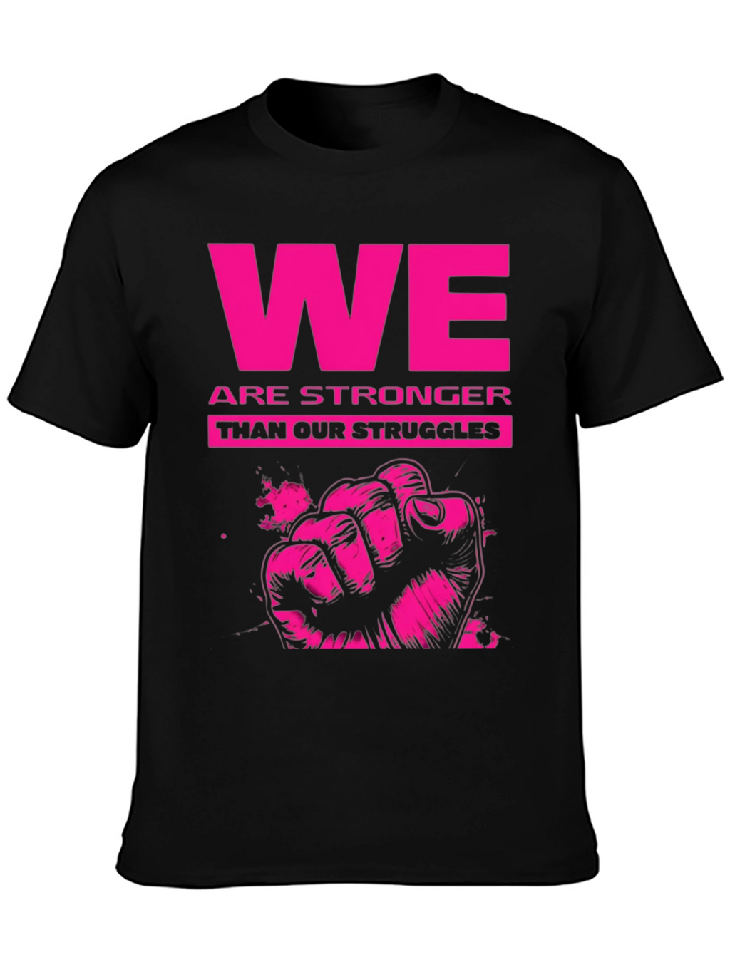 Empowering We Are Stronger Graphic Tee