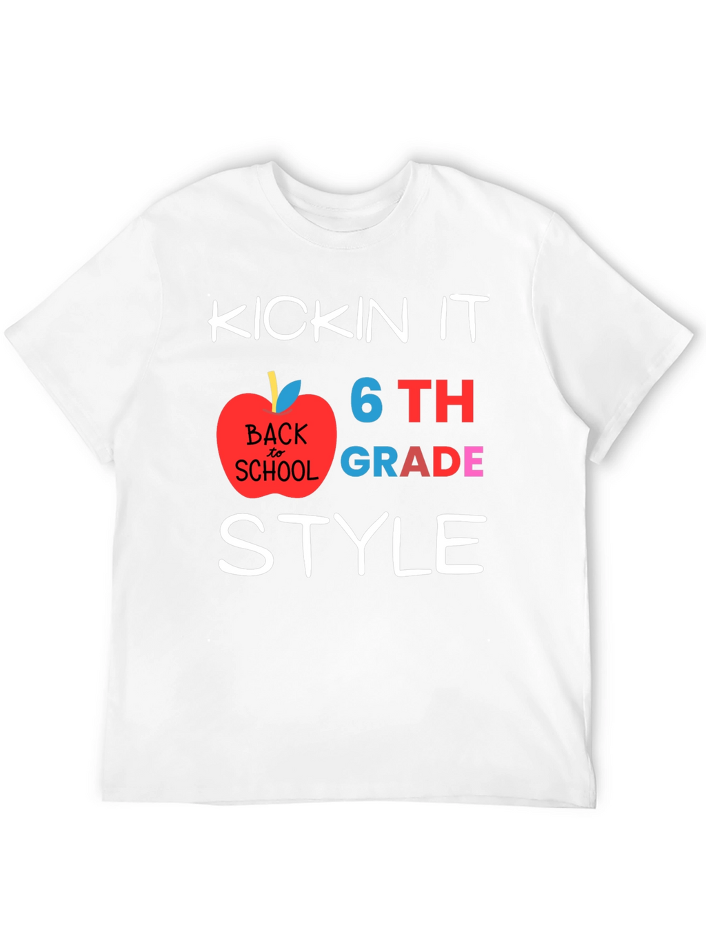 Kicking It 6th Grade Style Back to School T-Shirt