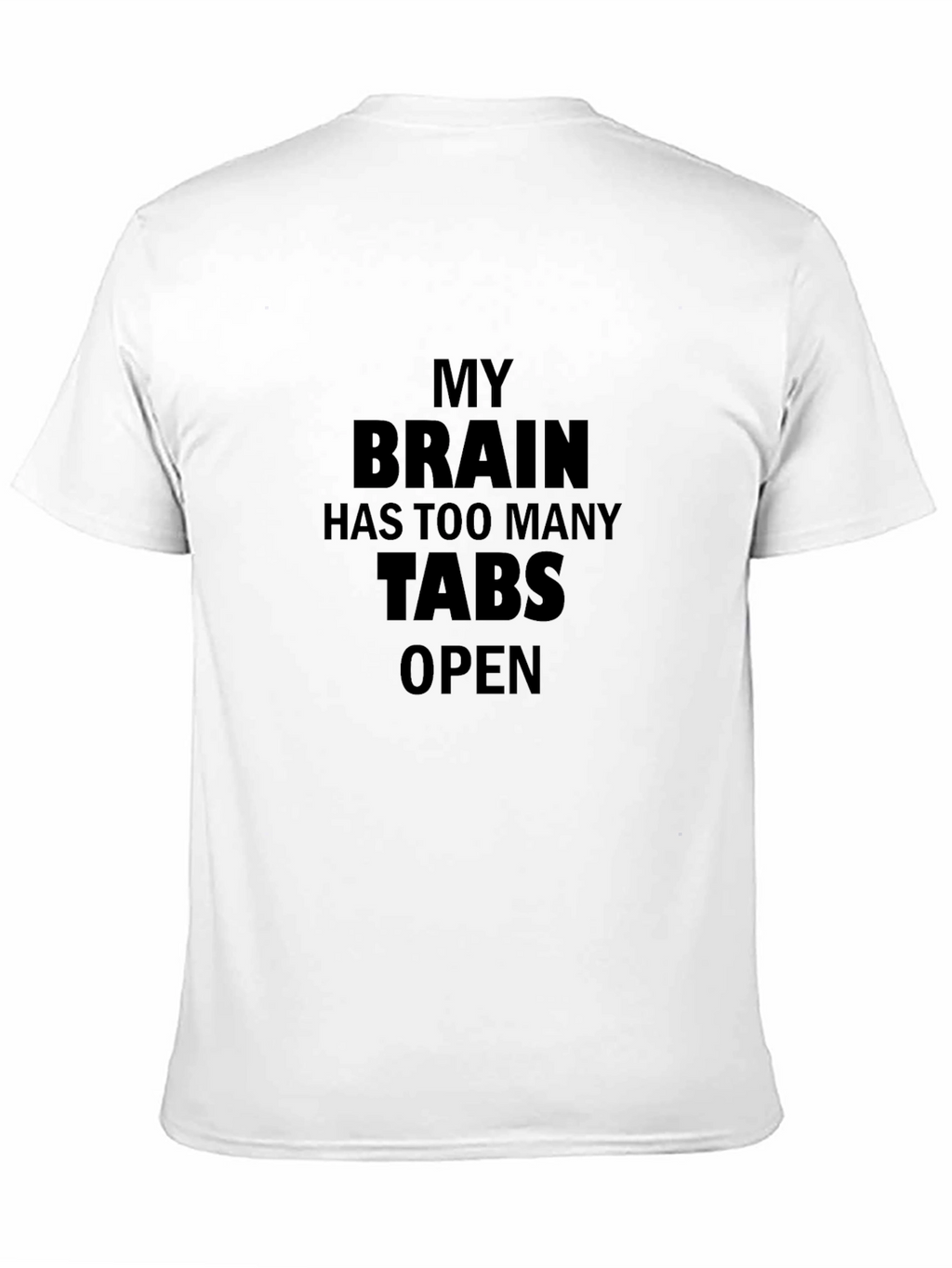 My Brain Has Too Many Tabs Open Black T-Shirt