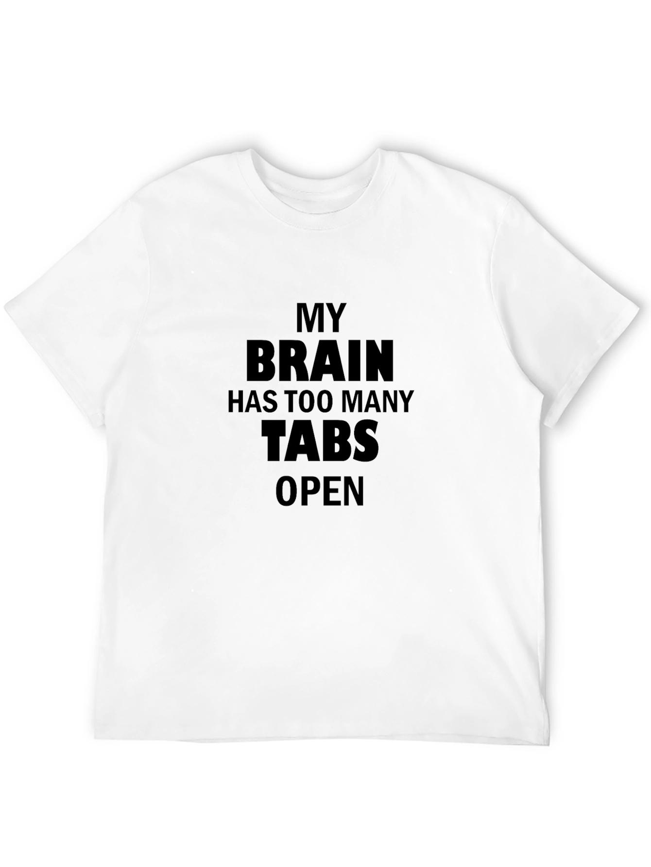 My Brain Has Too Many Tabs Open Black T-Shirt