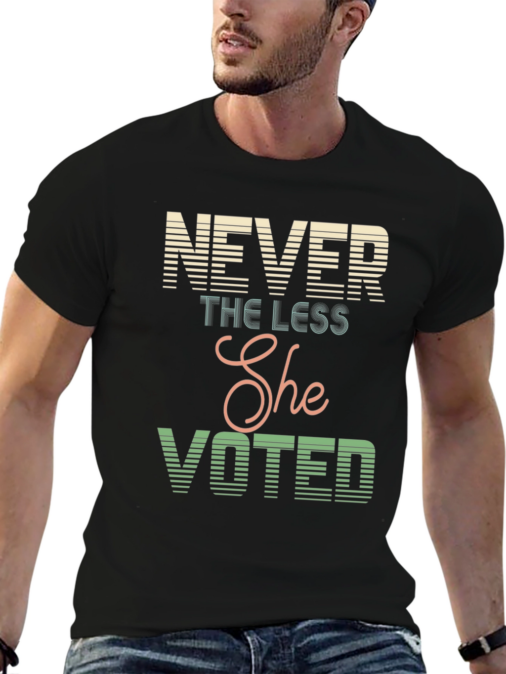 Never The Less She Voted T-Shirt
