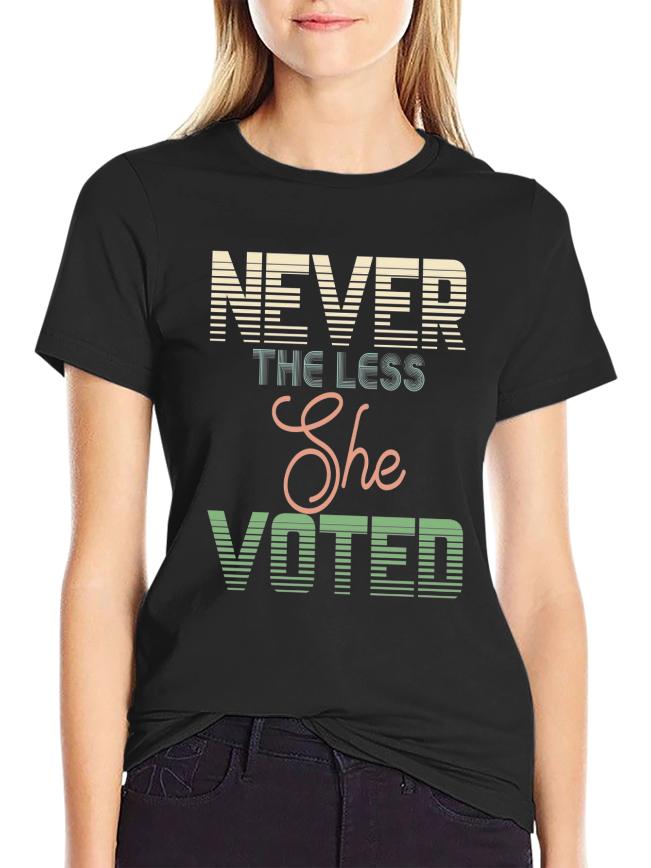 Never The Less She Voted T-Shirt