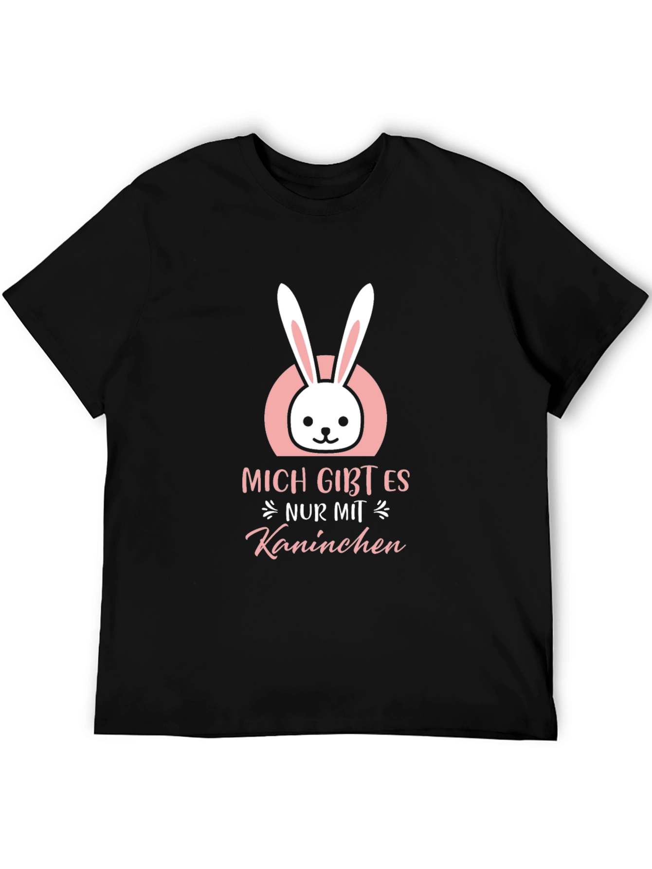 Funny Easter Bunny T-Shirt - Ich Gibt Es Nur Mit Kaninchen