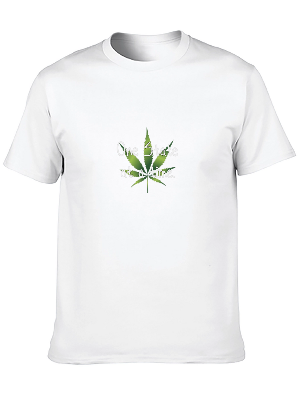 One State at a Time Marijuana Leaf T-Shirt