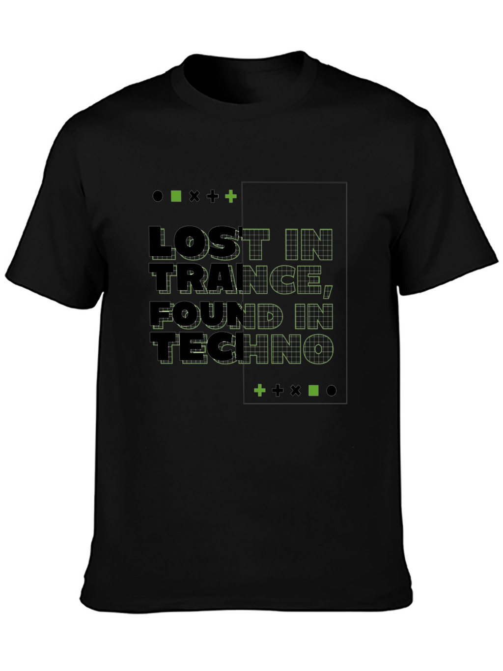 Lost in Trance Found in Techno Black T-Shirt