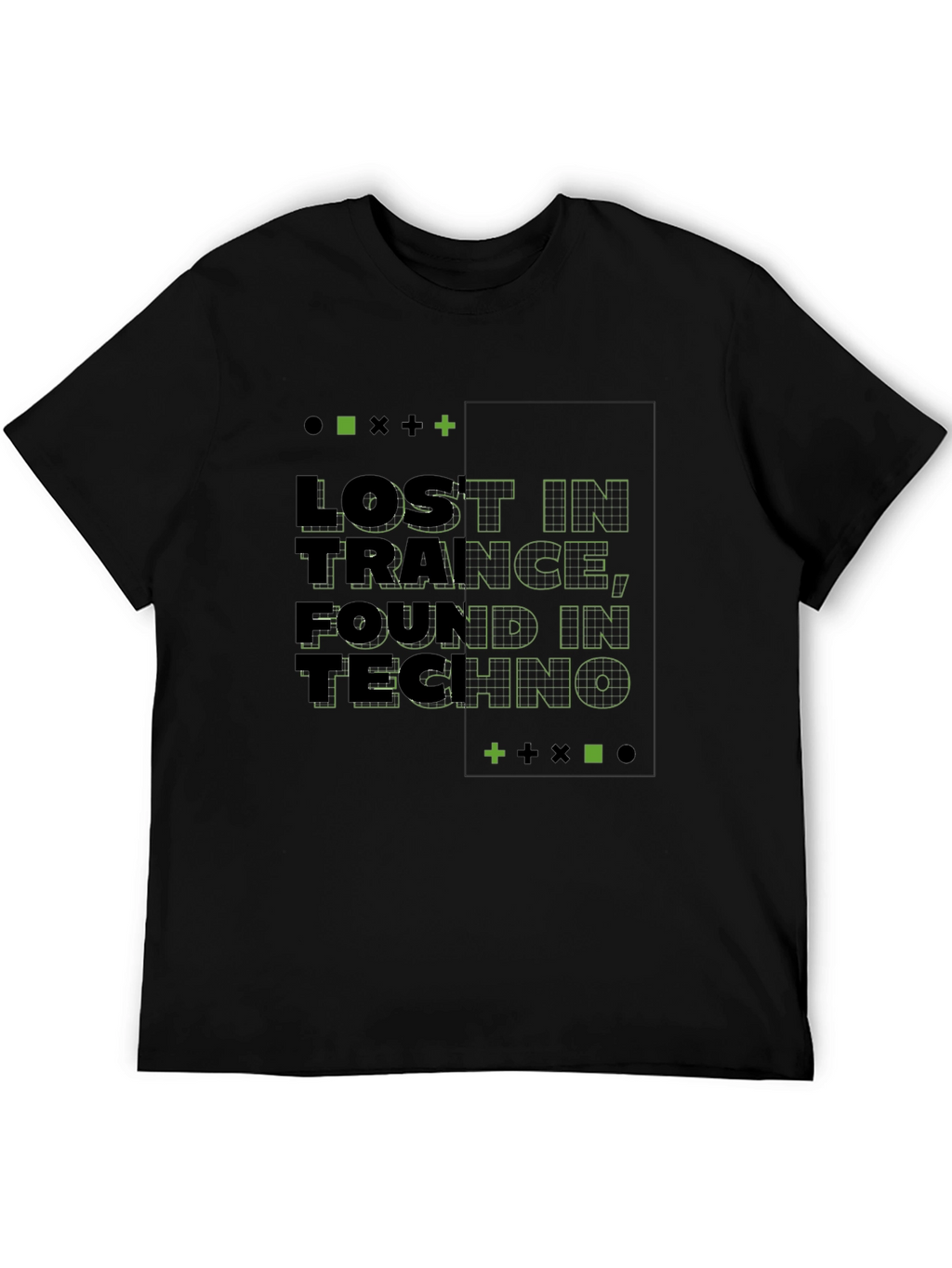 Lost in Trance Found in Techno Black T-Shirt