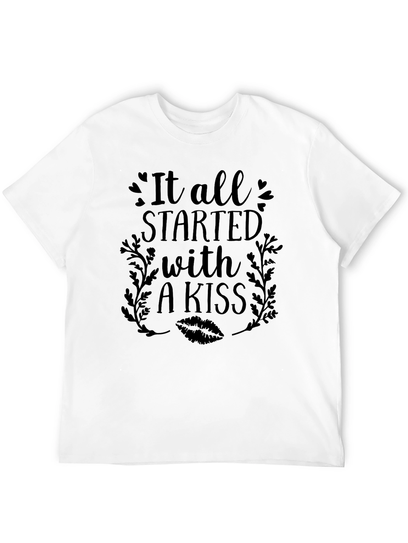 It All Started With a Kiss Graphic T-Shirt