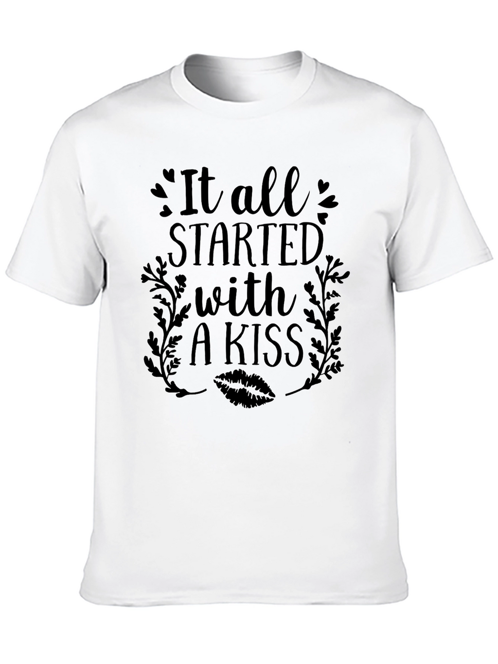 It All Started With a Kiss Graphic T-Shirt