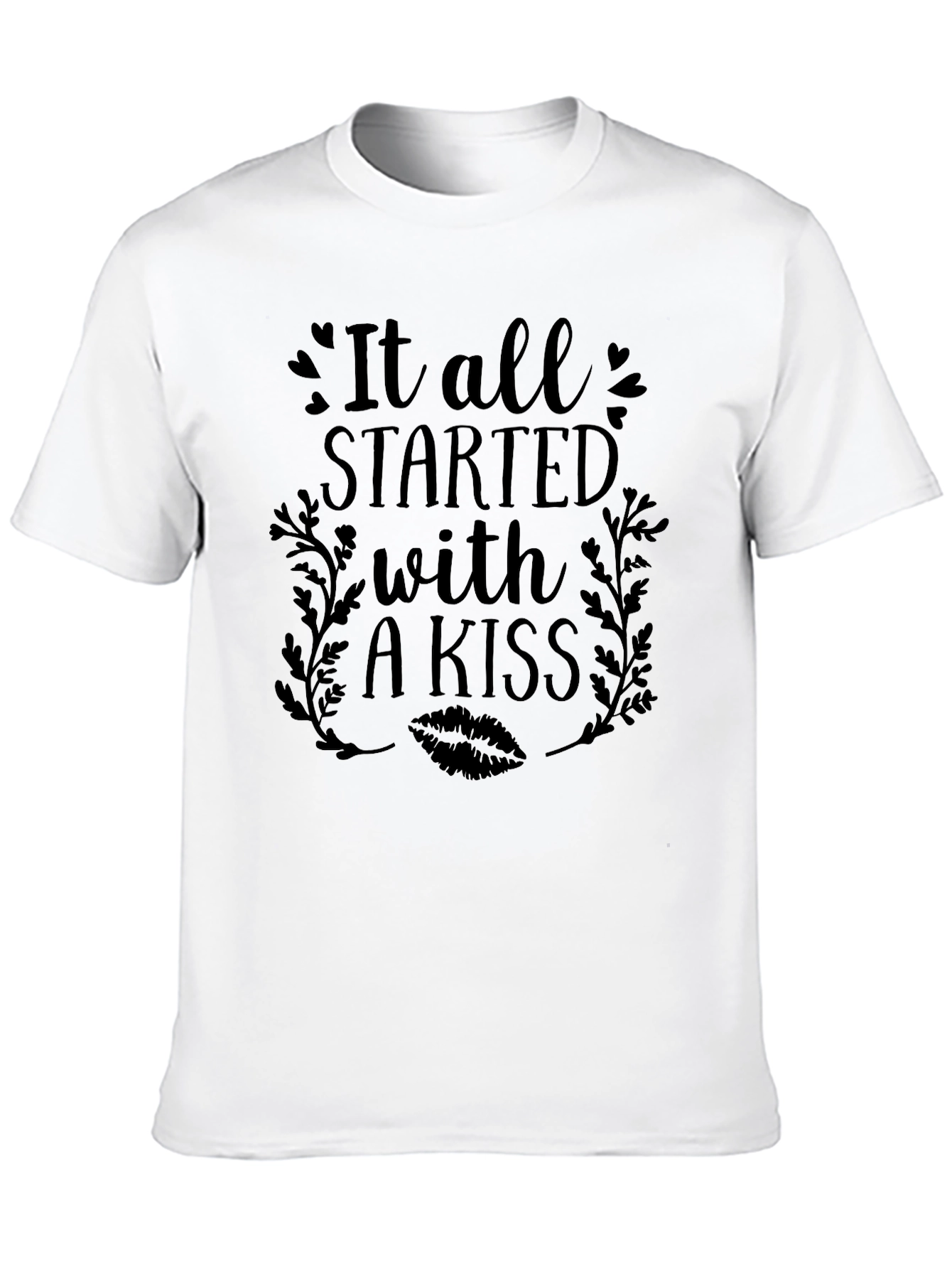 It All Started With a Kiss Graphic T-Shirt